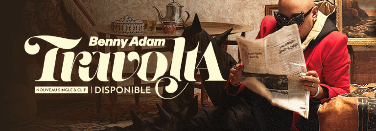 BENNY ADAM INTRODUCES US TO HIS NEW UNIVERSE WITH « TRAVOLTA »