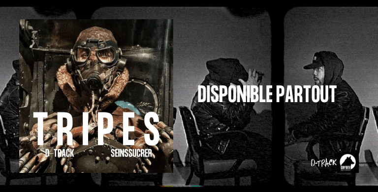 D-TRACK UNITES WITH SEINSSUCRER ON « TRIPES »