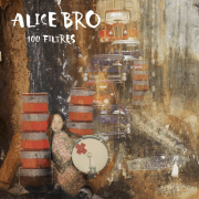 ALICE BRO PRÉSENTE SON PREMIER ALBUM « 100 FILTRES »