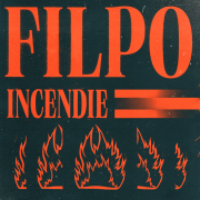Filpo lance leur nouvel extrait «Incendie» et dévoile un vidéoclip enflammé