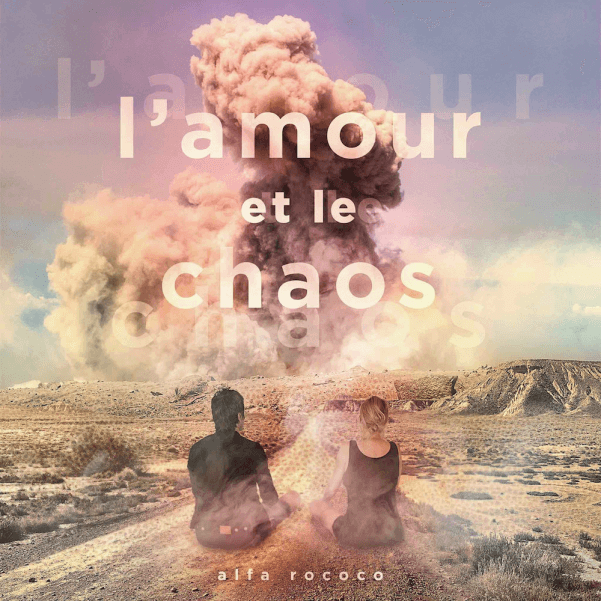 L'amour et le chaos