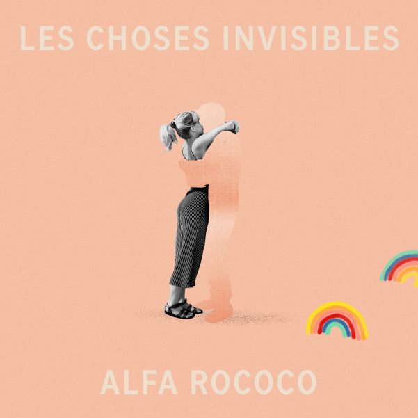 Les Choses Invisibles