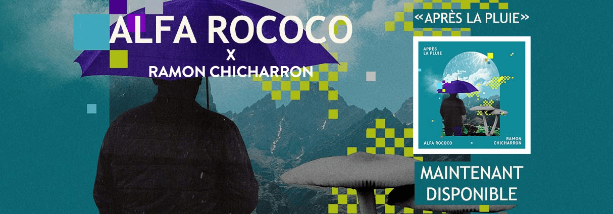 ALFA ROCOCO EST DE RETOUR AVEC « APRÈS LA PLUIE » (FEAT. RAMON CHICHARRON)