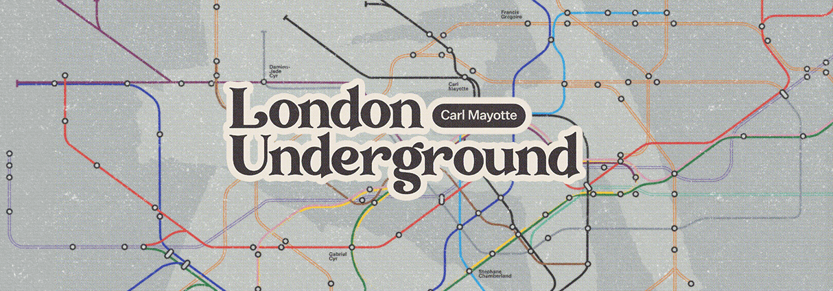 CARL MAYOTTE IS BACK WITH "LONDON UNDERGROUND"