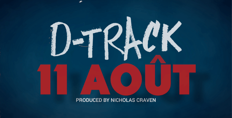 D-TRACK CELEBRATES HIP HOP'S 50TH ANNIVERSARY WITH "11 AOÛT"