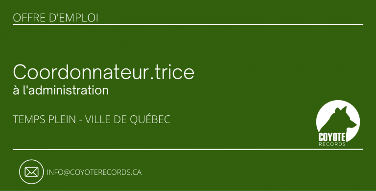 ENVIE DE FAIRE PARTIE DE L'ÉQUIPE COYOTE RECORDS?