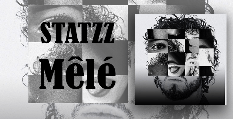 "MÊLÉ" : ONE LAST SONG FROM STATZZ BEFORE HIS NEXT ALBUM