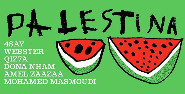 « PALESTINA », MESSAGE DE SOUTIEN À LA PALESTINE PAR WEBSTER, 4SAY, QIZ7A, DONA NHAM, AMEL ZAAZAA, MOHAMED MASMOUDI ET DJ NERVE