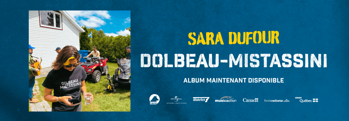 SARA DUFOUR PRESENTS HER FOURTH ALBUM DOLBEAU-MISTASSINI