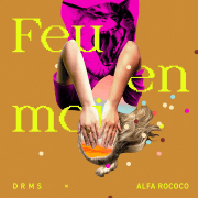 ALFA ROCOCO PRÉSENTE « FEU EN MOI »  