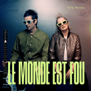 ALFA ROCOCO PRESENTS « LE MONDE EST FOU »