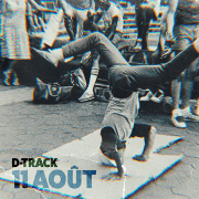 D-TRACK CÉLÈBRE LES 50 ANS DU HIP-HOP AVEC « 11 AOÛT »