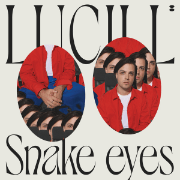 New album from Lucill: Snake eyes