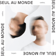 « Seul au monde » : une nouvelle ballade rythmée pour Lucill