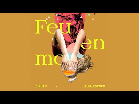 ALFA ROCOCO PRESENTS « FEU EN MOI »